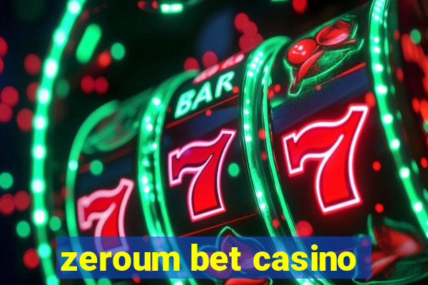 zeroum bet casino